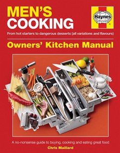 Men's Cooking Owners' Kitchen Manual - Maillard, Chris