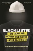 Blacklisted: The Secret War Between Big Business and Union Activists