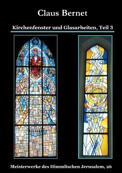 Kirchenfenster und Glasarbeiten, Teil 3 - Bernet, Claus