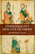Charlemagne's Practice of Empire - Bild 1