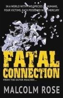 Fatal Connection - Rose Malcolm