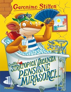 Cover Quella stratopica vacanza alla pensione Mirasorci...