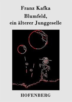 Blumfeld, ein älterer Junggeselle - Franz Kafka