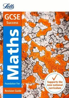 Letts GCSE Revision Success (New 2015 Curriculum Edition) -- GCSE Maths Foundation: Revision Guide - Letts GCSE