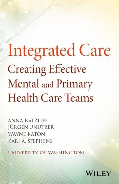 Integrated Care - Ratzliff, Anna; Unützer, Jürgen; Katon, Wayne; Stephens, Kari A
