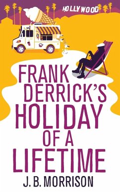 Frank Derrick's Holiday of A Lifetime - Morrison, J. B.