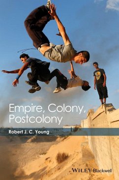 Empire, Colony, Postcolony - Young, Robert J. C.