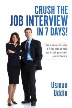 Crush the Job Interview in 7 Days! (eBook, ePUB) - Uddin, Usman