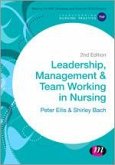 Leadership, Management and Team Working in Nursing