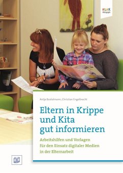 Eltern in Krippe und Kita gut informieren - Bostelmann, Antje;Engelbrecht, Christian