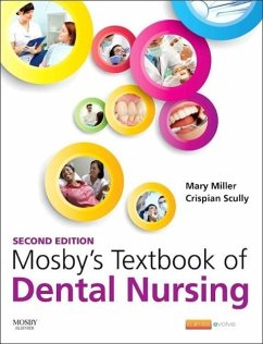 Mosby's Textbook of Dental Nursing - Miller, Mary;Scully, Crispian