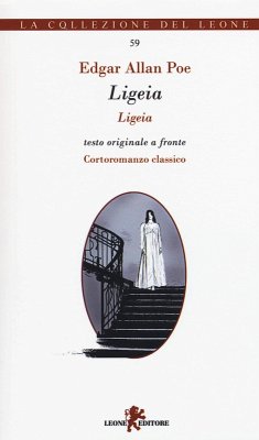 Ligeia. Testo inglese a fronte - Poe, Edgar Allan