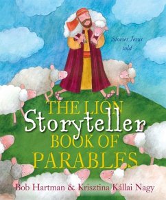 The Lion Storyteller Book of Parables - Hartman, Bob