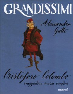 Cristoforo Colombo, viaggiatore senza confini - Gatti, Alessandro Cristoforo Colombo, viaggiatore senza confini - Gatti, Alessandro