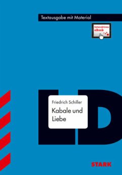 STARK Textausgabe - Friedrich Schiller: Kabale und Liebe, m. 1 Buch, m. 1 Beilage - Schiller, Friedrich