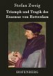 Triumph und Tragik des Erasmus von... - Bild 1