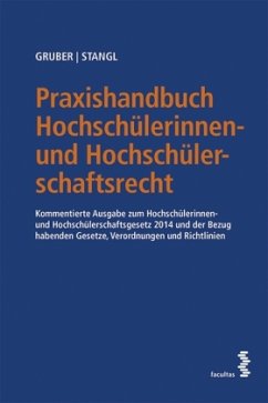 Praxishandbuch Hochschülerinnen- und Hochschülerschaftsrecht - Gruber, Michael; Stangl, Siegfried