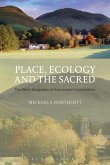 Place, Ecology and the Sacred