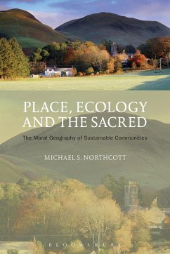 Place, Ecology and the Sacred - Northcott, Michael S.