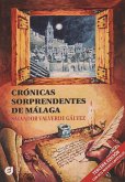 Crónicas sorprendentes de Málaga