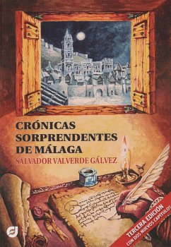 Crónicas sorprendentes de Málaga - Valverde Gálvez, Salvador