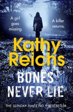 Bones Never Lie - Reichs, Kathy