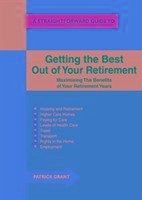 Getting The Best Out Of Your Retirement - Grant, Patrick