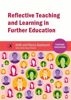 Reflective Teaching and Learning in Further Education - Appleyard, Keith; Appleyard, Nancy