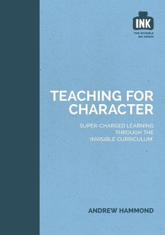 Teaching for Character - Hammond, Andrew