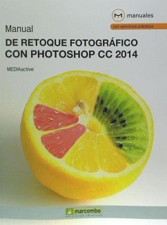 Manual de retoque fotográfico con Photoshop CC 2014 - Mediaactive