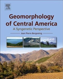 Geomorphology of Central America - Bergoeing, Jean Pierre