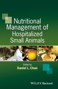 Nutritional Management of Hospitalized Small Animals - Chan, Daniel