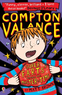 Compton Valance - Super F.A.R.T.s versus the Master of Time - Brown, Matt