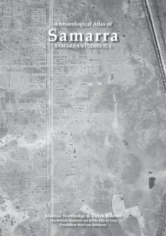 Samarra Studies II: Archaeological Atlas of Samarra - Northedge, A.; Kennet, Derek