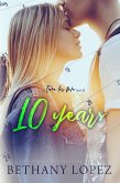 10 Years (Time for Love, book 5) (eBook, ePUB)