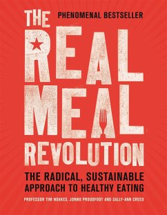 The Real Meal Revolution - Noakes, Professor Tim; Proudfoot, Jonno; Creed, Sally-Ann