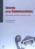 Secreto en las comunicaciones: Alcande de protección constitucional de su interceptación y casuística