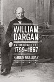 William Dargan: An Honourable Life (1799 - 1867)