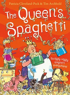 The Queen's Spaghetti - Cleveland-Peck, Patricia