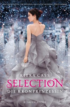 Die Kronprinzessin / Selection Bd.4 - Cass, Kiera