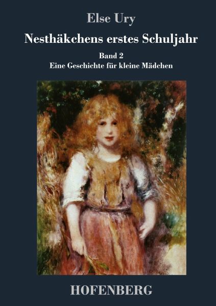 Nesthäkchens erstes Schuljahr Nesthäkchens erstes Schuljahr