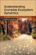 Understanding Complex Ecosystem Dynamics - Bild 1