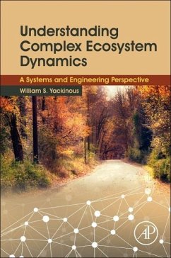 Understanding Complex Ecosystem Dynamics - Yackinous, William S.