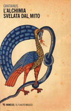L' alchimia svelata dal mito - Gratianus L' alchimia svelata dal mito - Gratianus