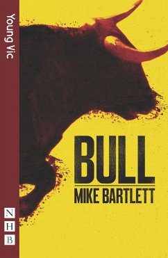 Bull (NHB Modern Plays) - Bartlett, Mike