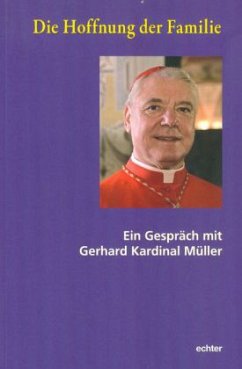 Die Hoffnung der Familie - Müller, Gerhard Ludwig