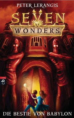Die Bestie von Babylon / Seven Wonders Bd.2 (eBook, ePUB) - Lerangis, Peter