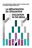La médiatisation de l¿évaluation/Evaluation in the Media