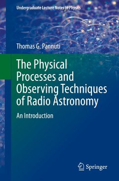 The Physical Processes and Observing Techniques of Radio Astronomy - Pannuti, Thomas
