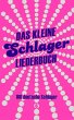 Das kleine Schlagerliederbuch - Bild 1